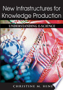 New Infrastructures for Knowledge Production