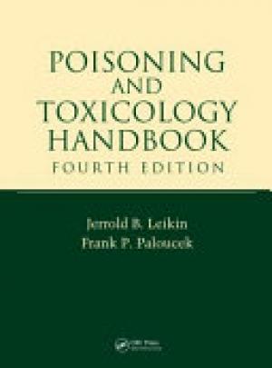 Poisoning and Toxicology Handbook, Fourth Edition