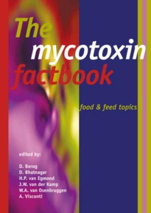 The mycotoxin fact book food & feed topics