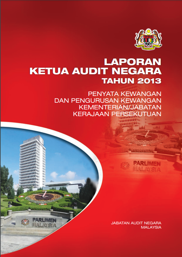 Laporan Ketua Audit Negara Tahun 2013