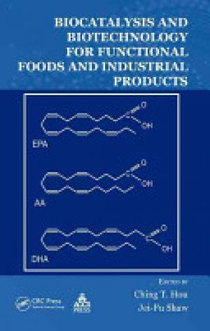 Biocatalysis and Biotechnology for Functional Foods and Industrial Products