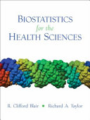 Biostatistics for the Health Sciences