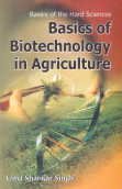 Basics of Biotechnology in Agriculture