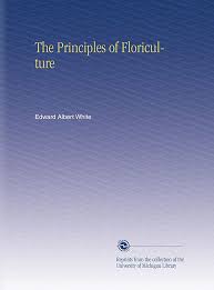 The principles of floriculture